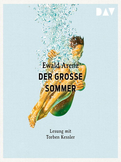 Title details for Der große Sommer by Ewald Arenz - Available